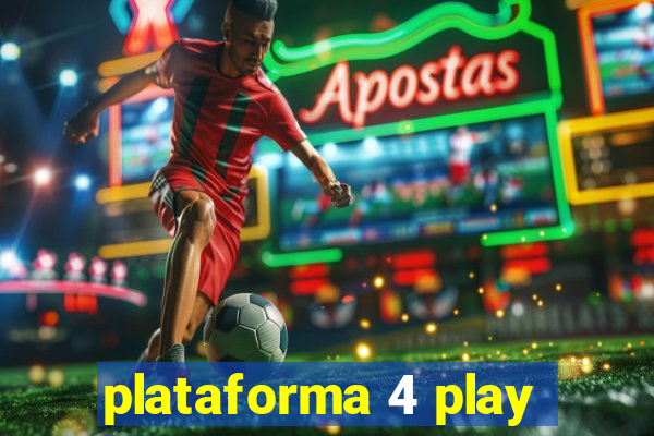 plataforma 4 play